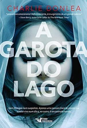 Capa do livro A Garota do Lago, de Charlie Donlea