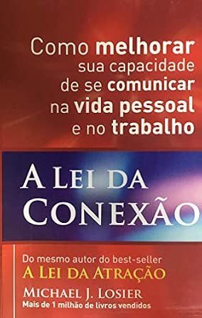 Capa do livro A Lei da Conexão, de Michael J. Losier