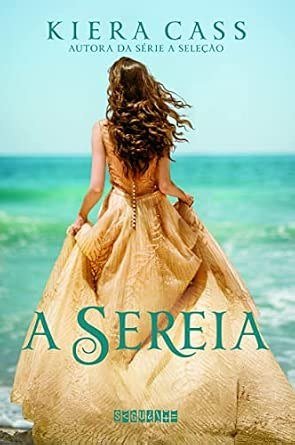 Capa do livro A Sereia, de Kiera Cass