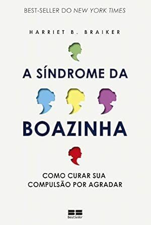 Capa do livro A Síndrome da Boazinha, de Harriet B. Braiker