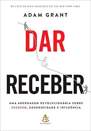Capa do livro Dar e Receber, de Adam Grant