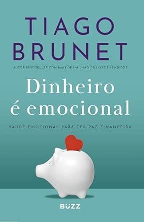 Capa do livro Dinheiro É Emocional, de Tiago Brunet
