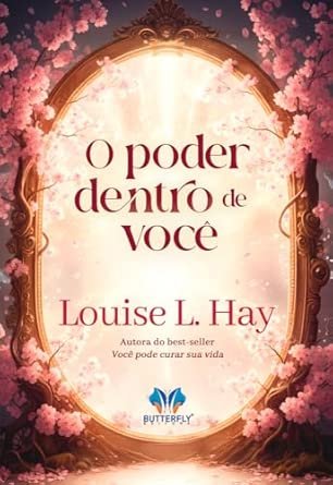 Capa do livro O Poder Dentro de Você, de Louise L. Hay