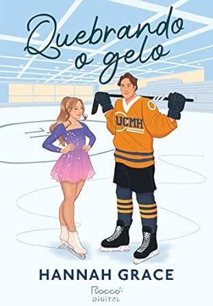 Capa do livro Quebrando o Gelo, de Hannah Grace