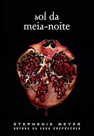 Capa do livro Sol da Meia-Noite, de Stephenie Meyer