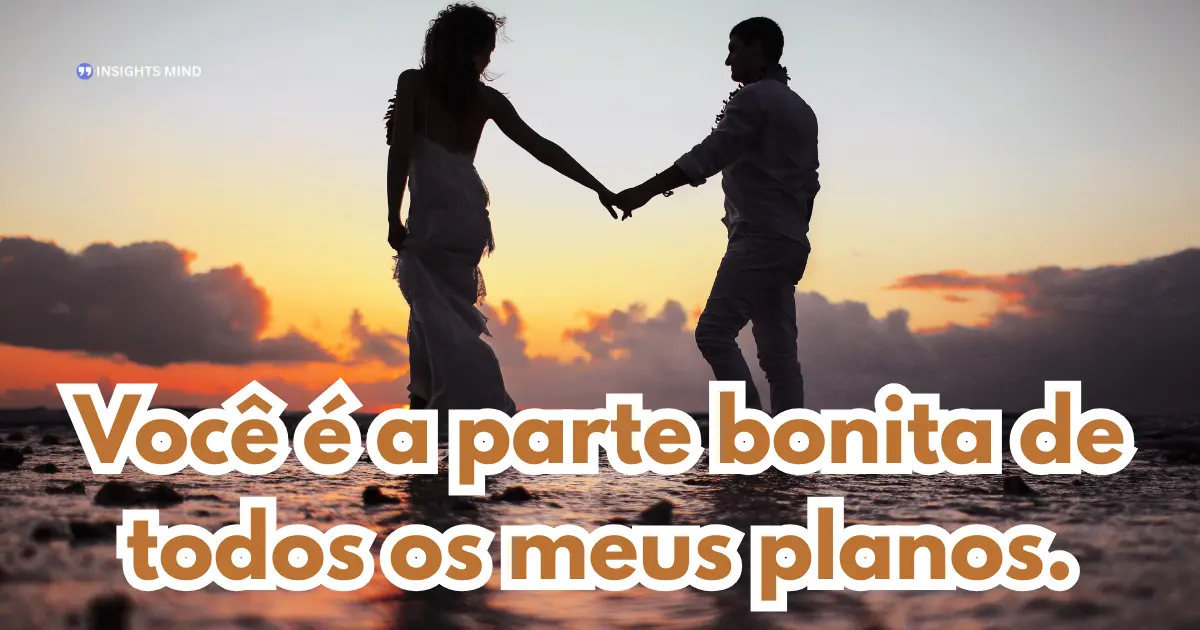 Mensagem de amor sobre planos juntos