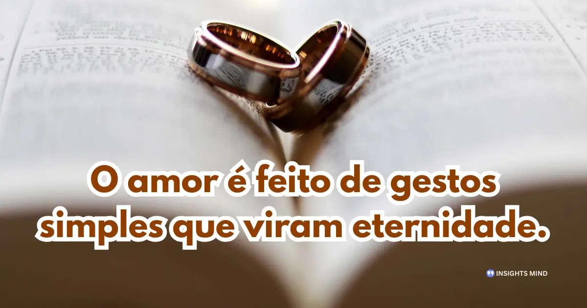 Mensagem de amor sobre gestos simples
