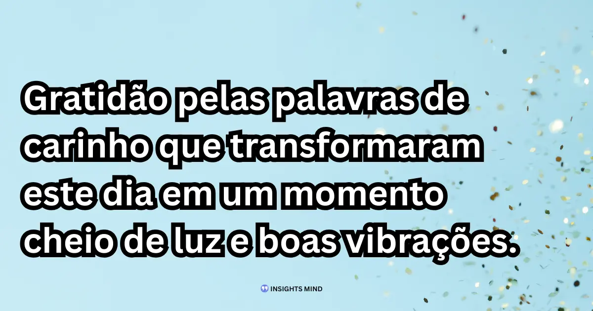 Mensagem de agradecimento pelas felicitações de aniversário 4