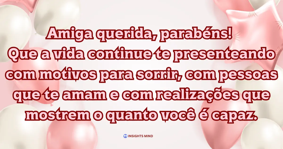 Mensagem de parabéns para amiga muito especial