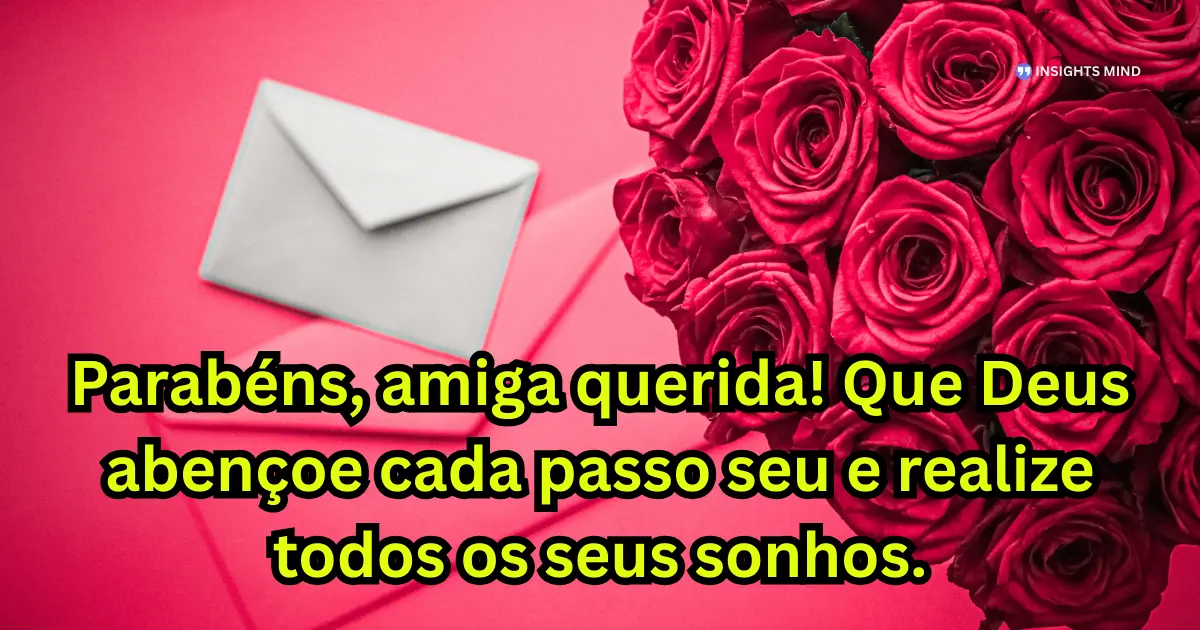 Mensagem de aniversário para a amiga muito especial