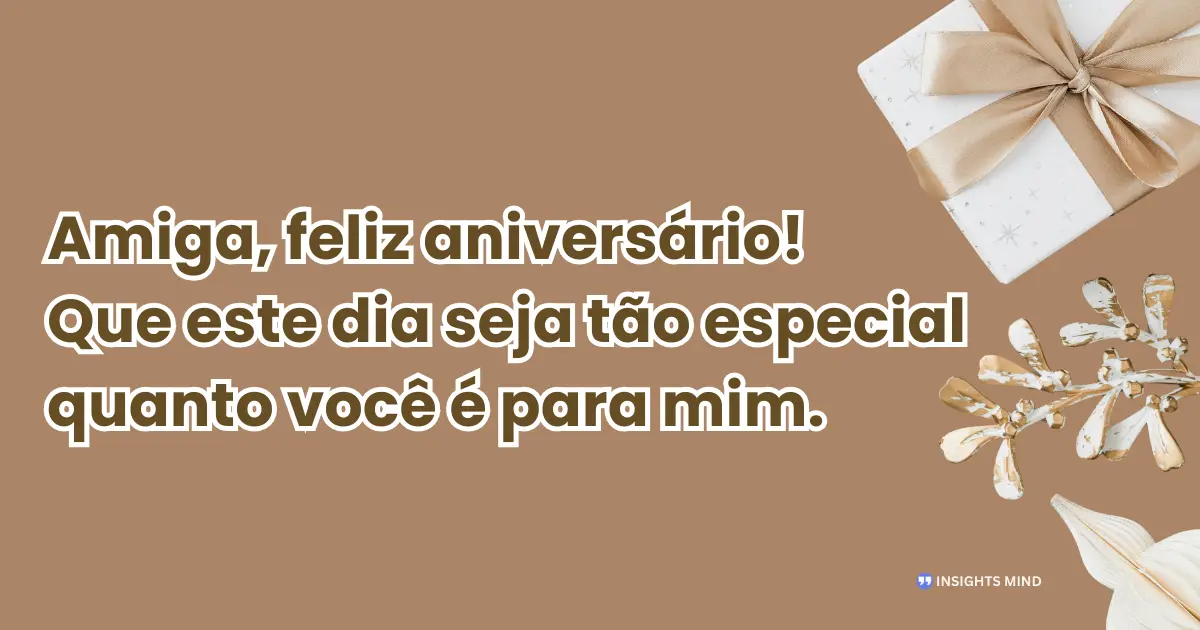 Frases de aniversário para amiga muito especial