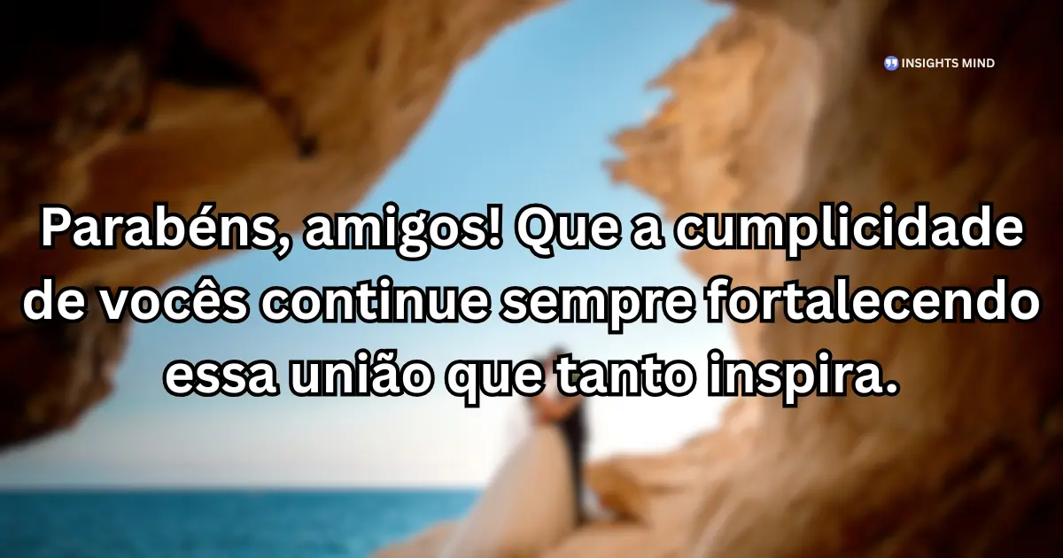 Mensagem de aniversário de casamento para amigos 1