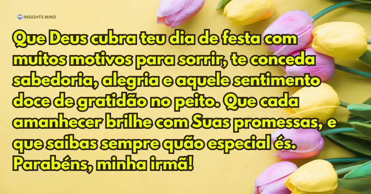 mensagem de aniversário para irmã emocionante de deus 6