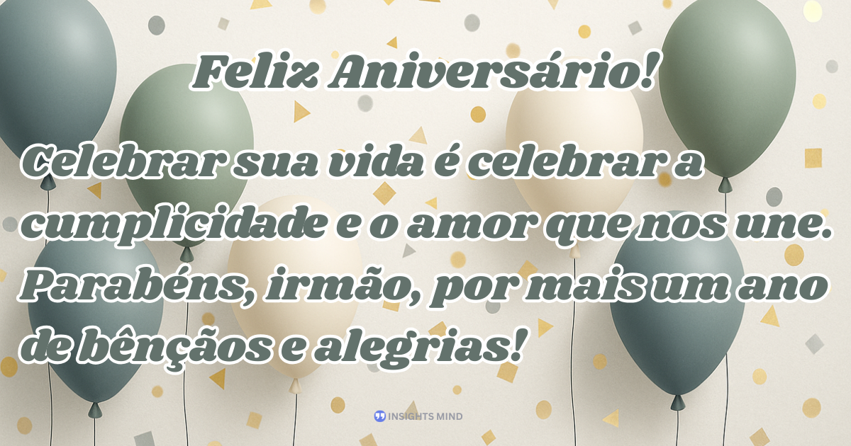 Mensagem de aniversário para Irmão