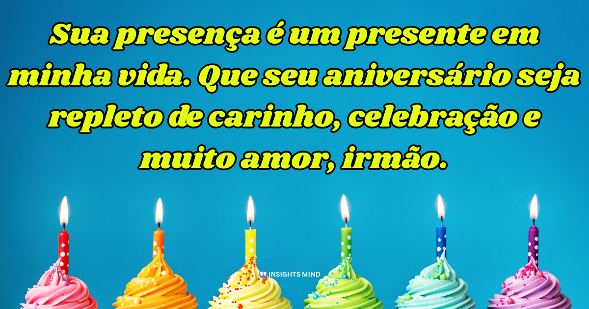 Mensagem de aniversário para Irmão