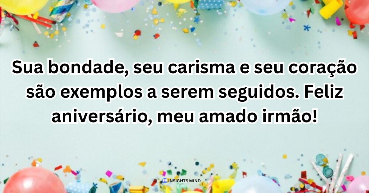 Mensagem de aniversário para Irmão