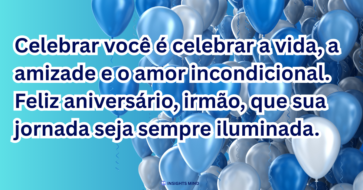 Mensagem de aniversário para Irmão