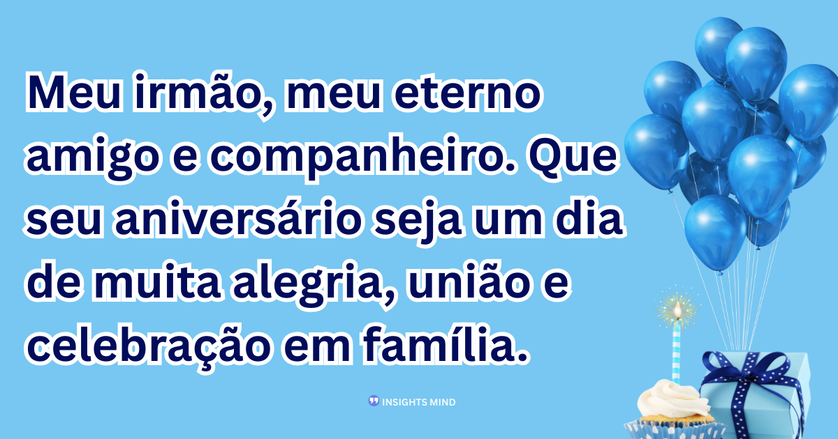Mensagem de aniversário para Irmão