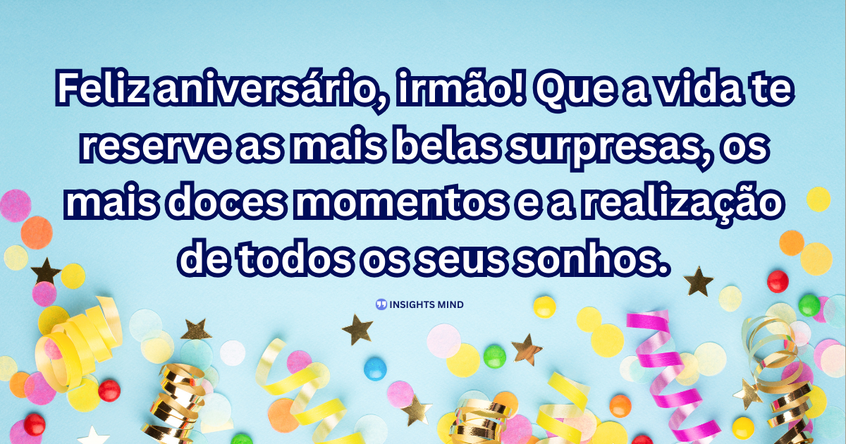Mensagem de aniversário para Irmão
