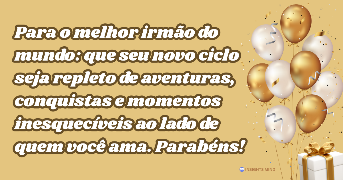 Mensagem de aniversário para Irmão