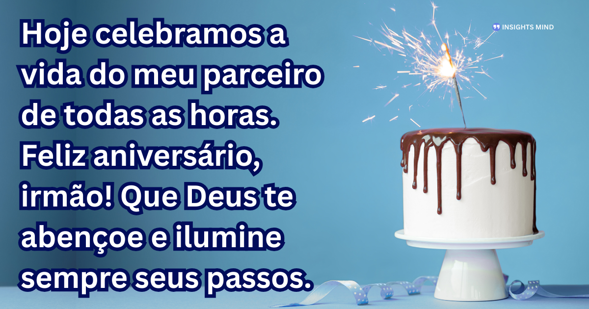 Mensagem de aniversário para Irmão