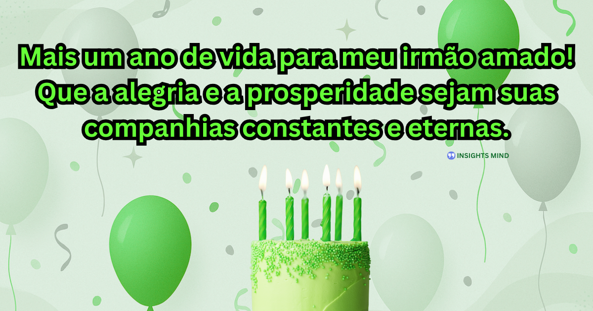 Mensagem de aniversário para Irmão