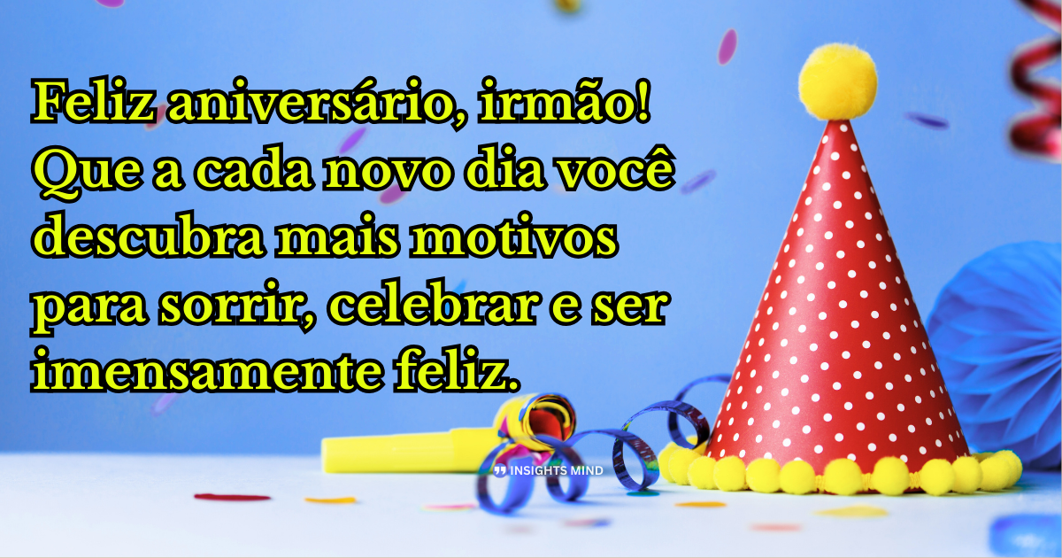 Mensagem de aniversário para Irmão