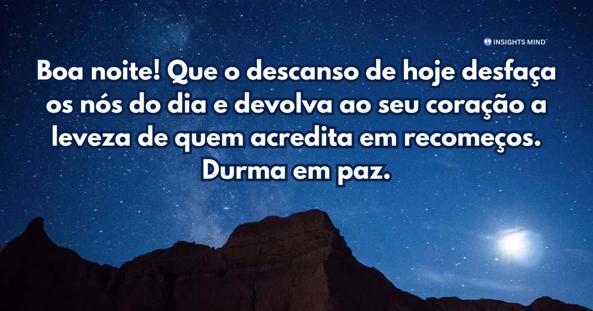 Mensagem de boa noite sobre recomeços e leveza
