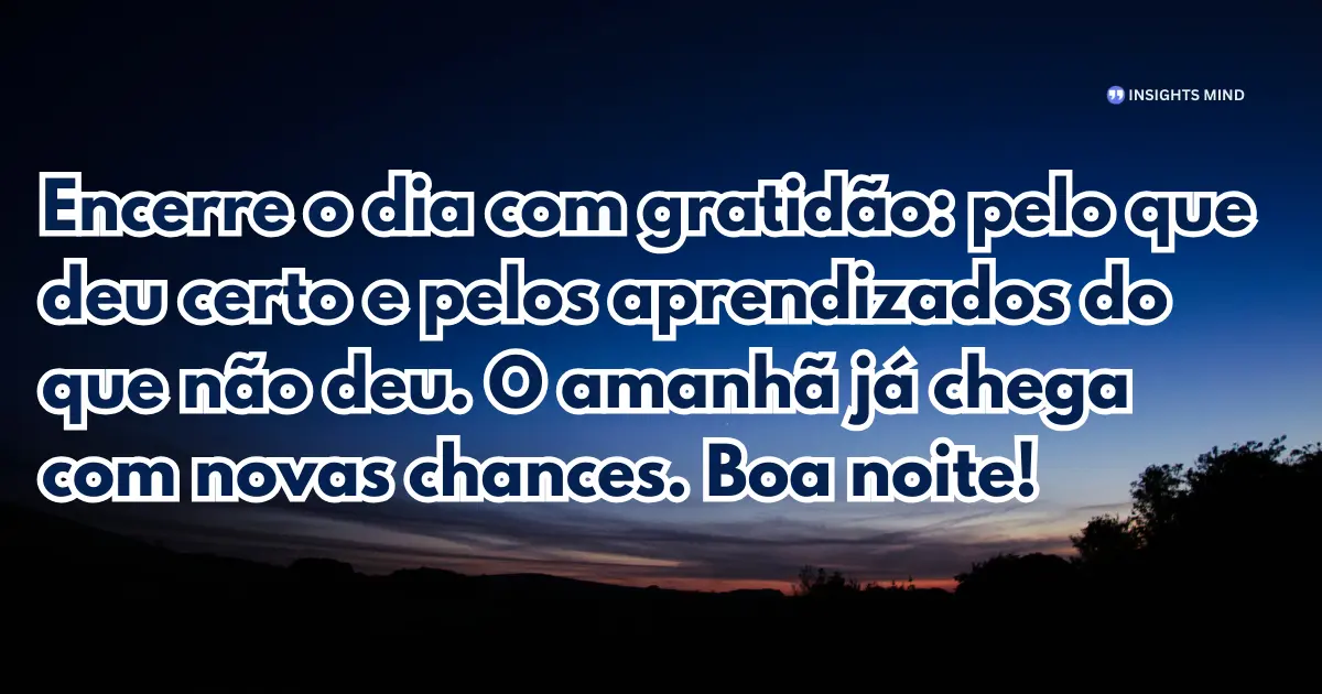 Mensagem de boa noite com gratidão e novas chances