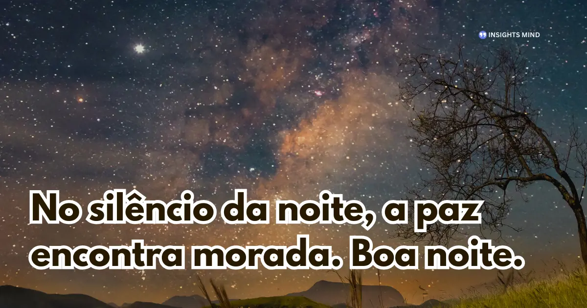 Mensagem de boa noite sobre paz no silêncio