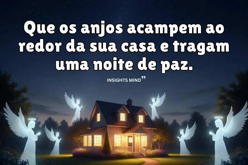 Mensagens de bênçãos para uma noite protegida. - Frase 4