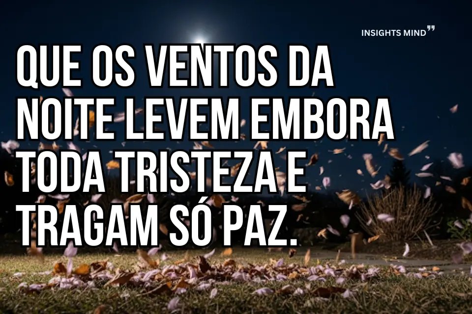 Mensagens de bênçãos para uma noite protegida. - Frase 9