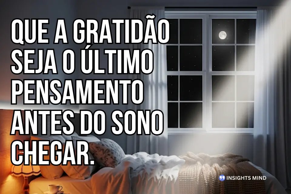 Mensagem suave sobre gratidão ao dormir - Frase 13