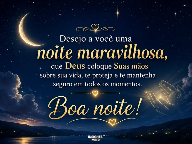 Boa noite! Que Deus coloque Suas mãos sobre sua vida e te proteja.