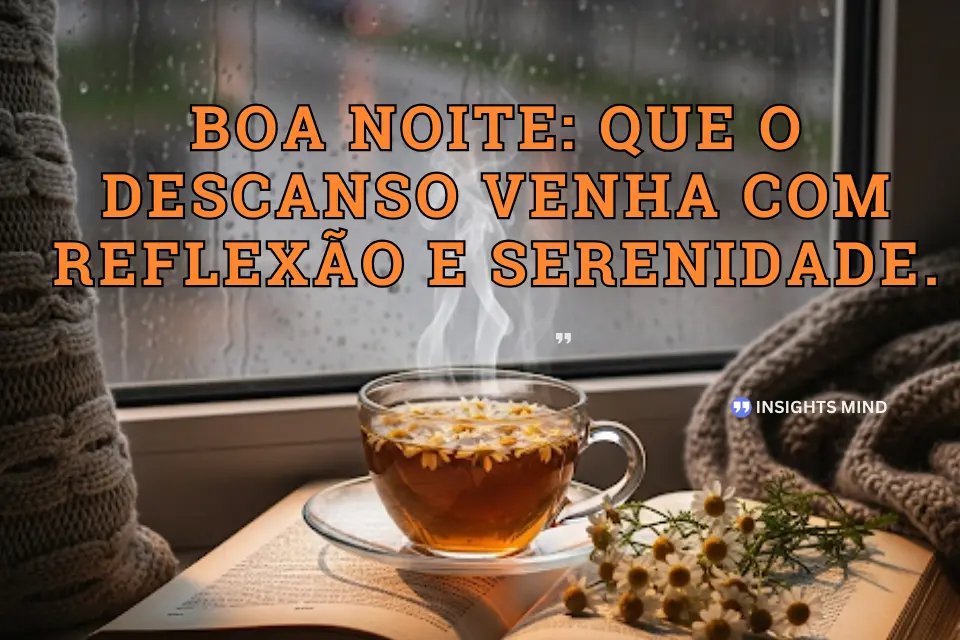 Frases para refletir sobre o dia. - Frase 8
