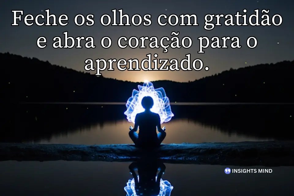 Frases para refletir sobre o dia. - Frase 19