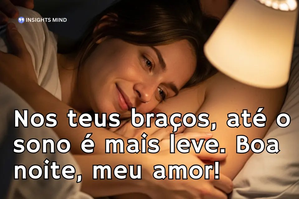 Mensagem romântica para o fim do dia. - Frase 4