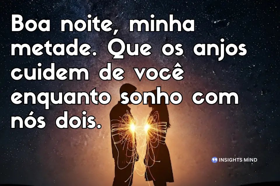 Mensagem apaixonada de boa noite. - Frase 5