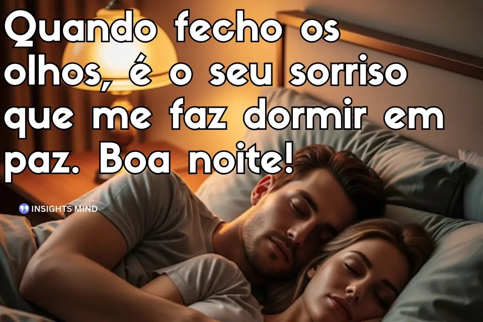 Boa noite com ternura e amor. - Frase 6