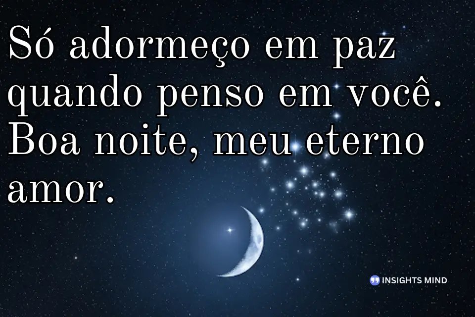 Frase apaixonada para o final do dia. - Frase 12