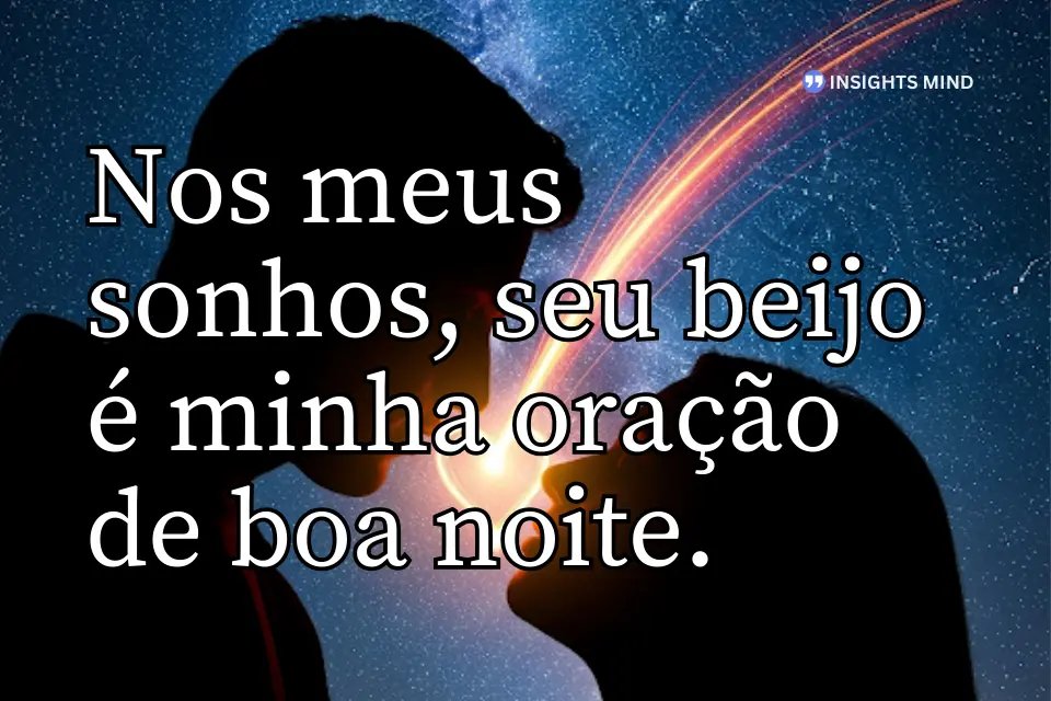 Frase romântica de despedida noturna. - Frase 19