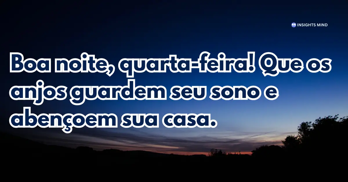 Boa noite quarta-feira 11