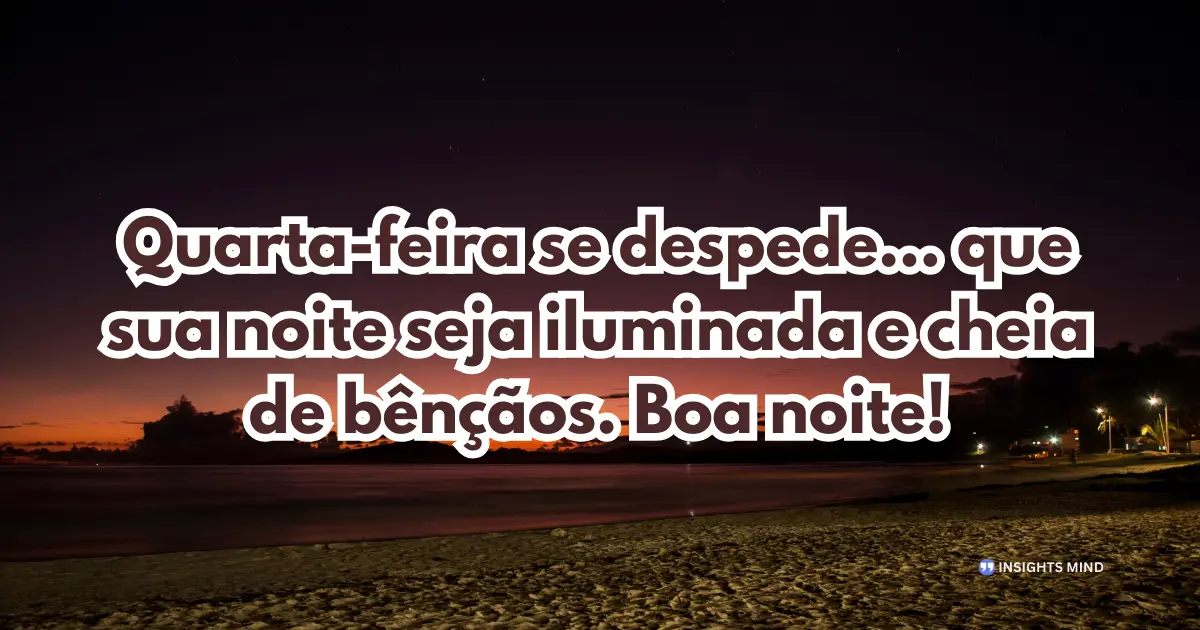 Boa noite quarta-feira 20