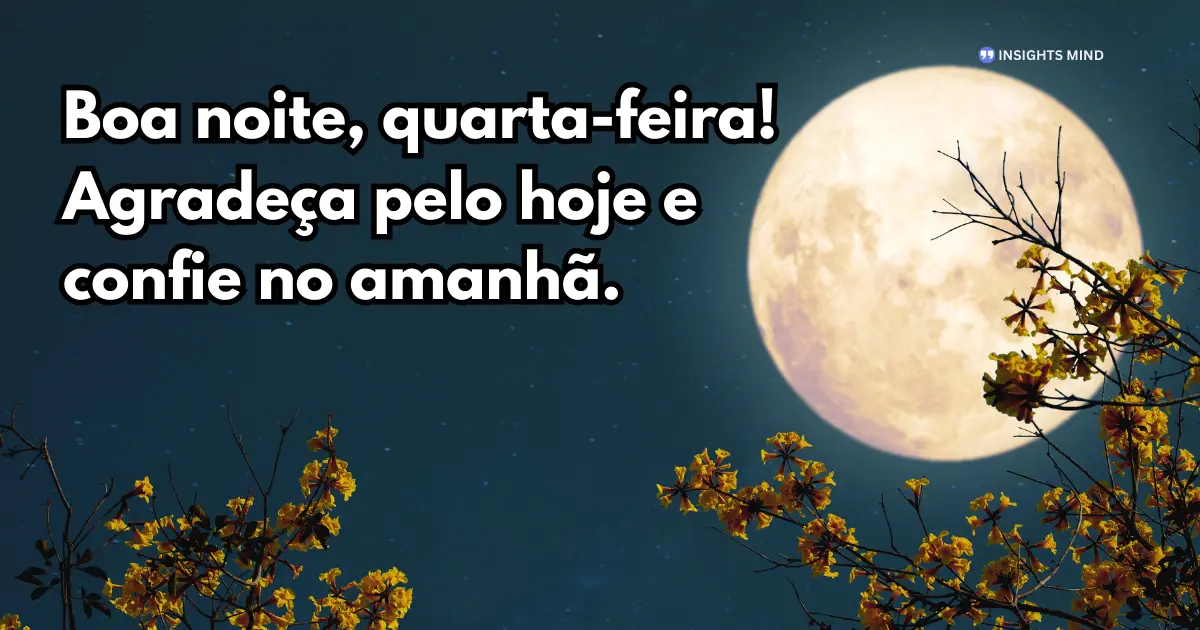 Boa noite quarta-feira 9