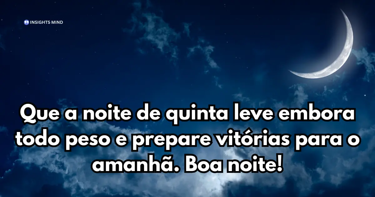 Boa noite quinta-feira 16