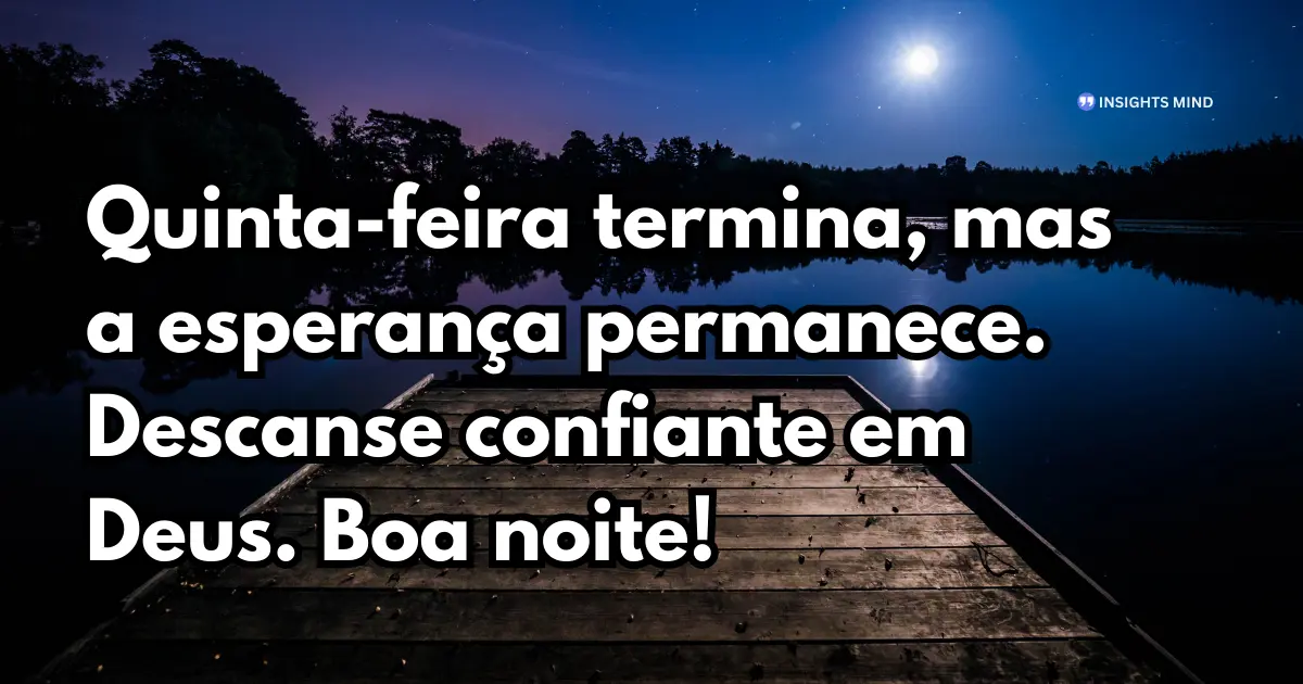 Boa noite quinta-feira 18