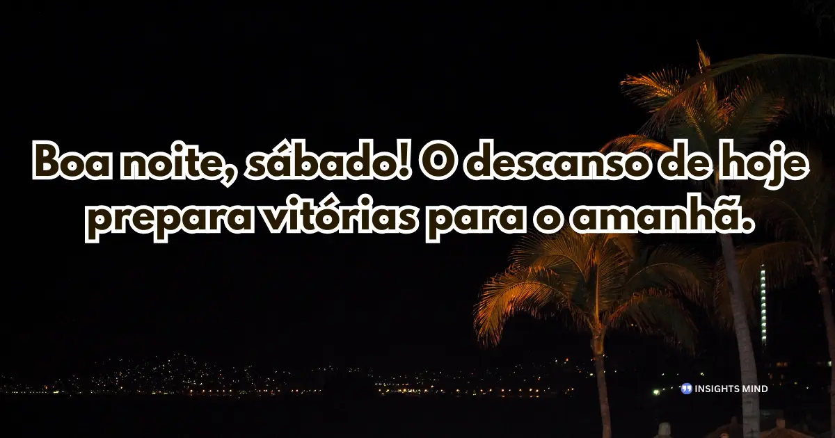 Boa noite sábado 13