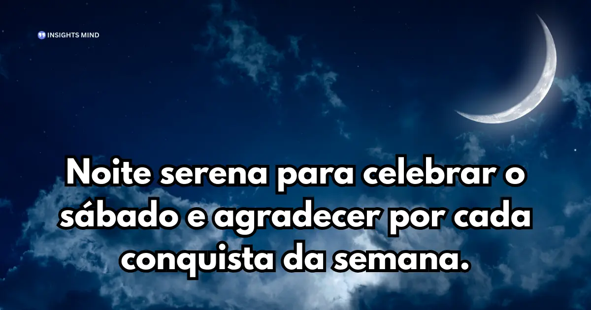 Boa noite sábado 16