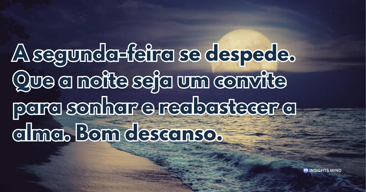 Boa noite segunda descanso da alma