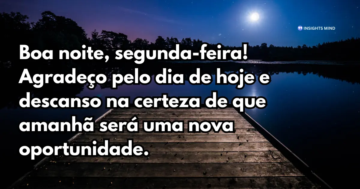 Boa noite segunda gratidão e esperança